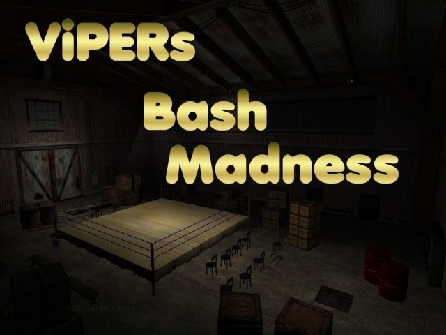 Vipers Bashmadness