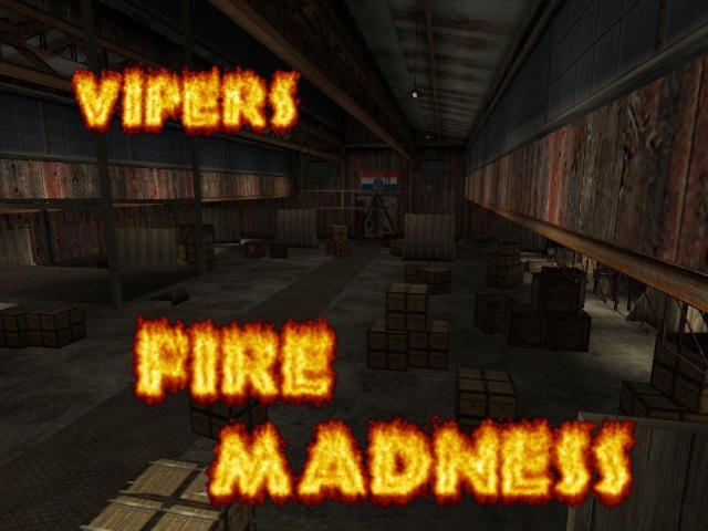 Vipers Firemadness